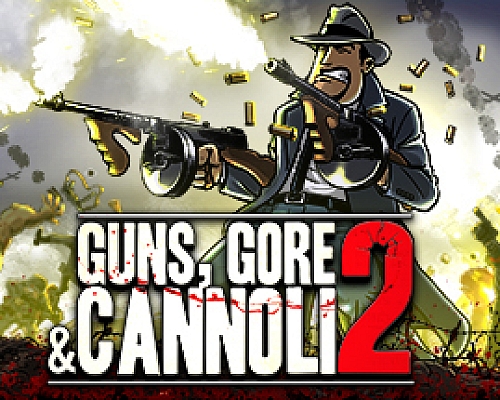 【天富登录】枪,血,意大利黑手党2/Guns, Gore and Cannoli 2(V1.0.4)